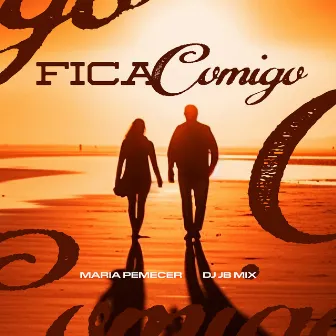 Fica Comigo by Maria Pemecer