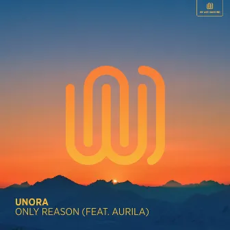 Only Reason by Unora