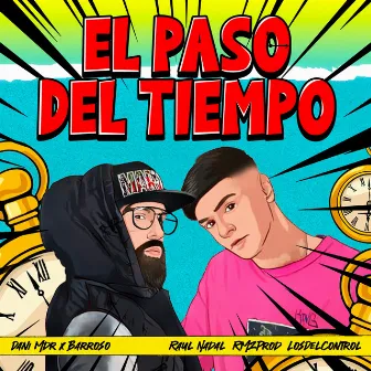 El Paso del Tiempo by Dani MDR