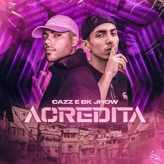 Acredita by Cazz