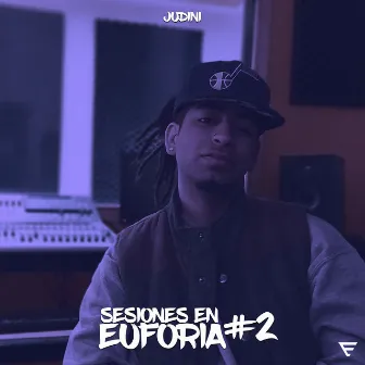 Sesiones en Euforia #2 by Judini