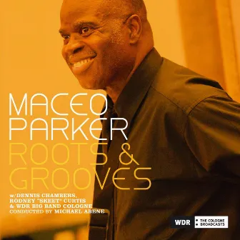 Roots & Grooves by Maceo Parker