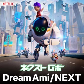 NEXT by Dream Ami