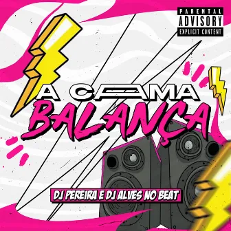 A Cama Balança by Dj Alves no Beat