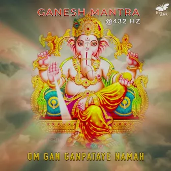 Ganesh Mantra - Om Gan Ganpataye Namah at 432 Hz by Abhijit Ganguly