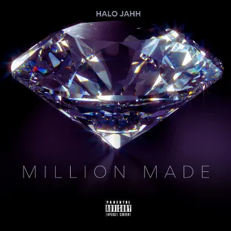 Million Made by Halo Jahh