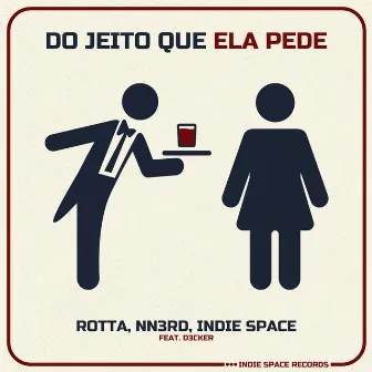 Do jeito que ela pede by Rotta