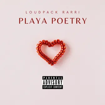 Playa Poetry by Loudpack Rarri