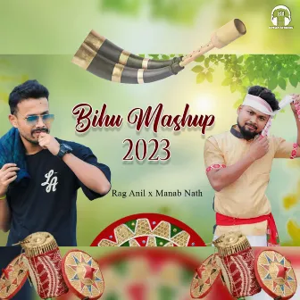 Bihu Mashup 2023 by Rag Anil Baruah