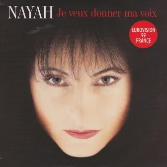 Je veux donner ma voix by Nayah