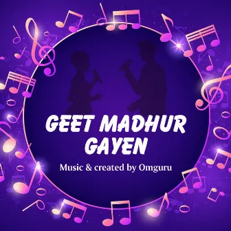 Geet Madhur Gayen by Aparajita Singh