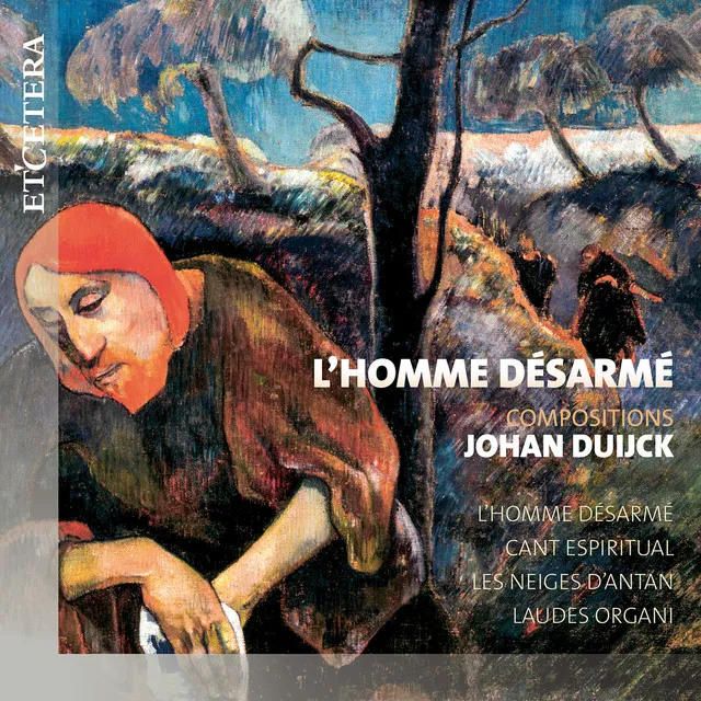 Duijck compositions: L'Homme désarmé