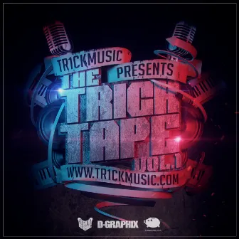 The Tr1cktape Vol.1 by Tr1ckmusic