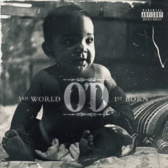 3rd World 1st Born by O'D