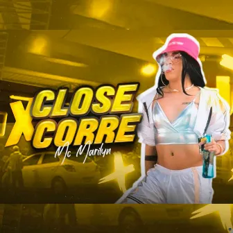 Close X Corre by Mc Marilyn