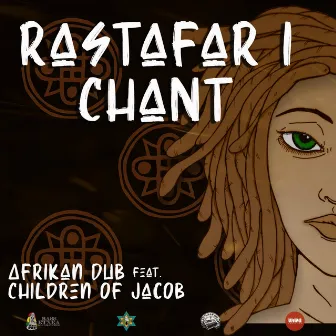 Rastafar I Chant by Afrikan Dub