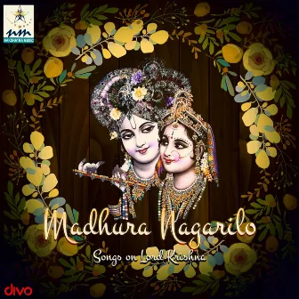 Madhura Nagarilo Songs on Lord Krishna by Nithya Santhoshini