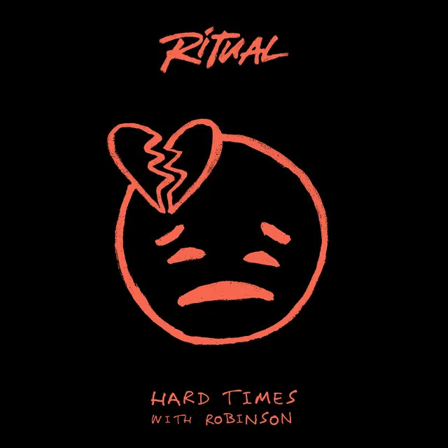 Hard Times (with Robinson)