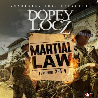 Martial Law (feat. X-A-V) by DopeyLocz