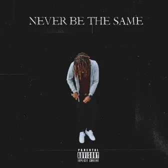 Never Be the Same by MidwayMell