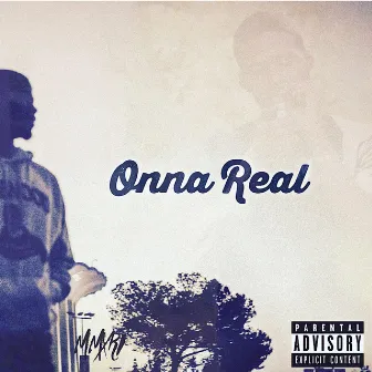 Onna Real by Shawn Don the Woodsta