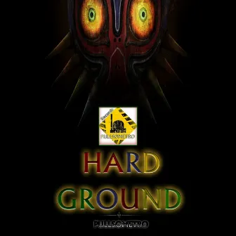 Hard Ground by Pullsometro