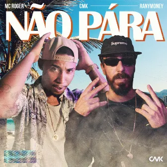 Não Para by Rany Money