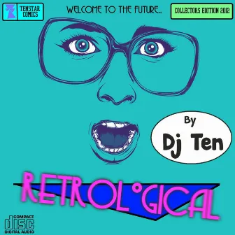 Retrological (Deluxe Edition) by DJ Ten