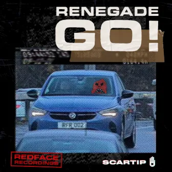 Renegade GO! EP by Scartip