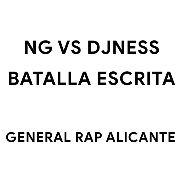 NG Vs DJNESS (Batalla Escrita)