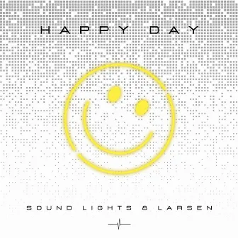 Happy Day by Sound Lights