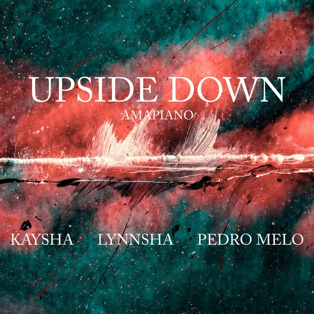 Upside Down - Amapiano