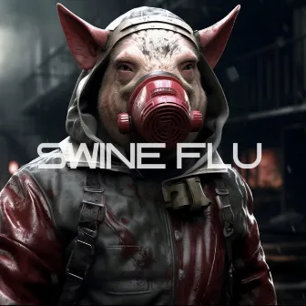 SWINE FLU by INF3RNO