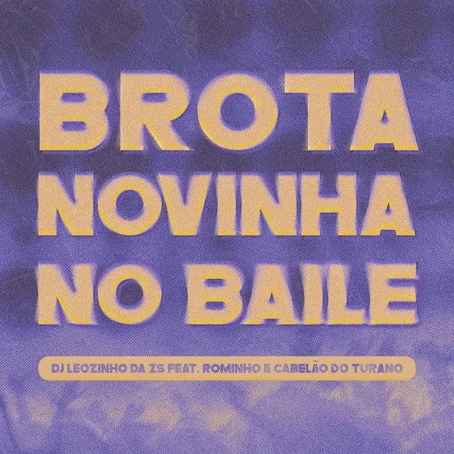 Brota Novinha no Baile