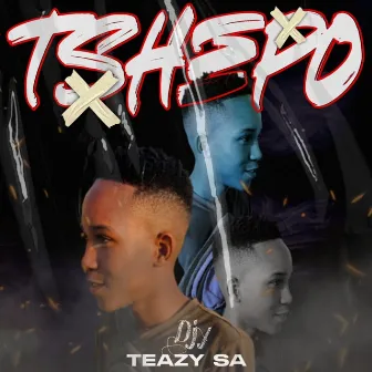 Tshepo by Djy Teazy sa