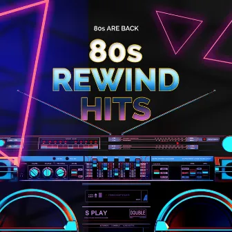 80s Rewind Hits by 80s Are Back