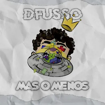 Más Ó Menos by Dfusso