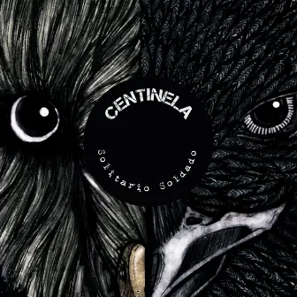 Centinela by Solitario Soldado