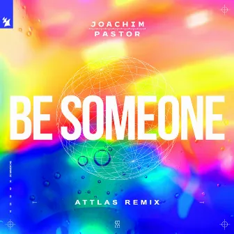 Be Someone (ATTLAS Remix) by EKE