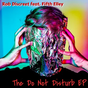 The Do Not Disturb by Rob Discreet