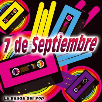 7 de Septiembre - Single by La Banda Del Pop