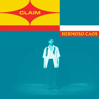 Hermoso Caos by CLAIM