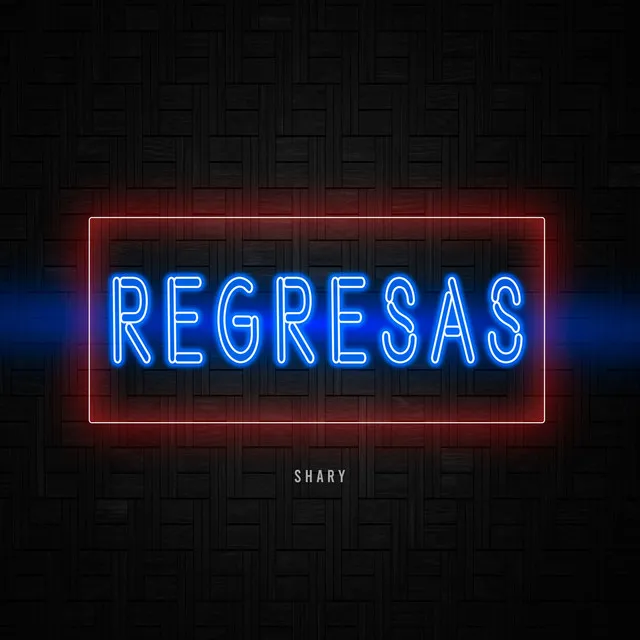 Regresas