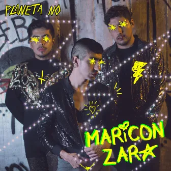 Maricón Zara by Planeta No