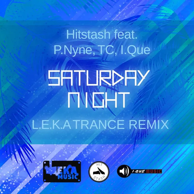 Saturday Night (L.E.K.A. Trance Remix)