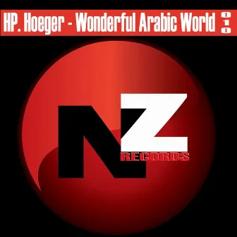 Wonderful Arabic World by HP. Hoeger