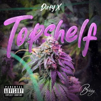 Topshelf by DirtyX29