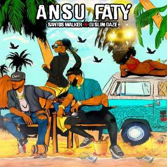 Ansu Faty by DJ slimdaze