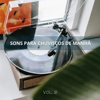 Sons Para Chuviscos De Manhã Vol. 2 by Experiência Musical Romântica