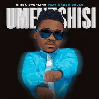 Umentshisi by Shisa Sterling